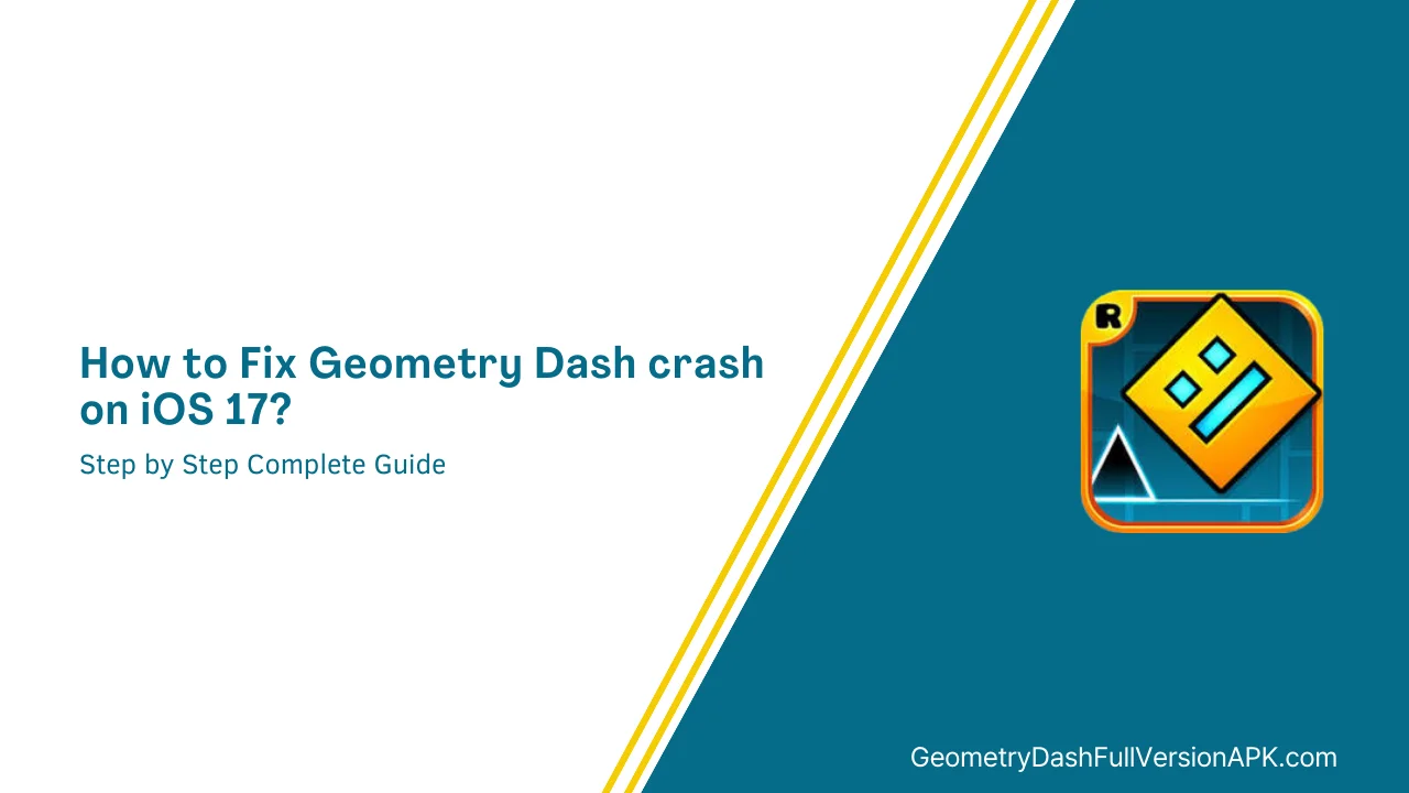 How to Fix Geometry Dash crash on iOS 17 